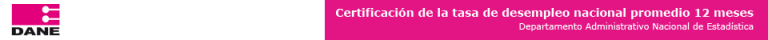 Certificación de la Tasa de Desempleo Nacional en Colombia