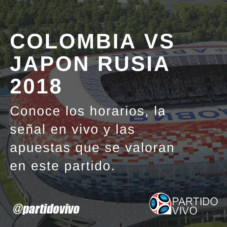 Colombia vs Japón Previa del Partido Horarios Alineaciones Rusia 2018